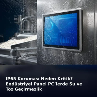 IP65 Koruması Neden Kritik