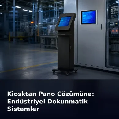 Kiosktan Pano Çözümüne